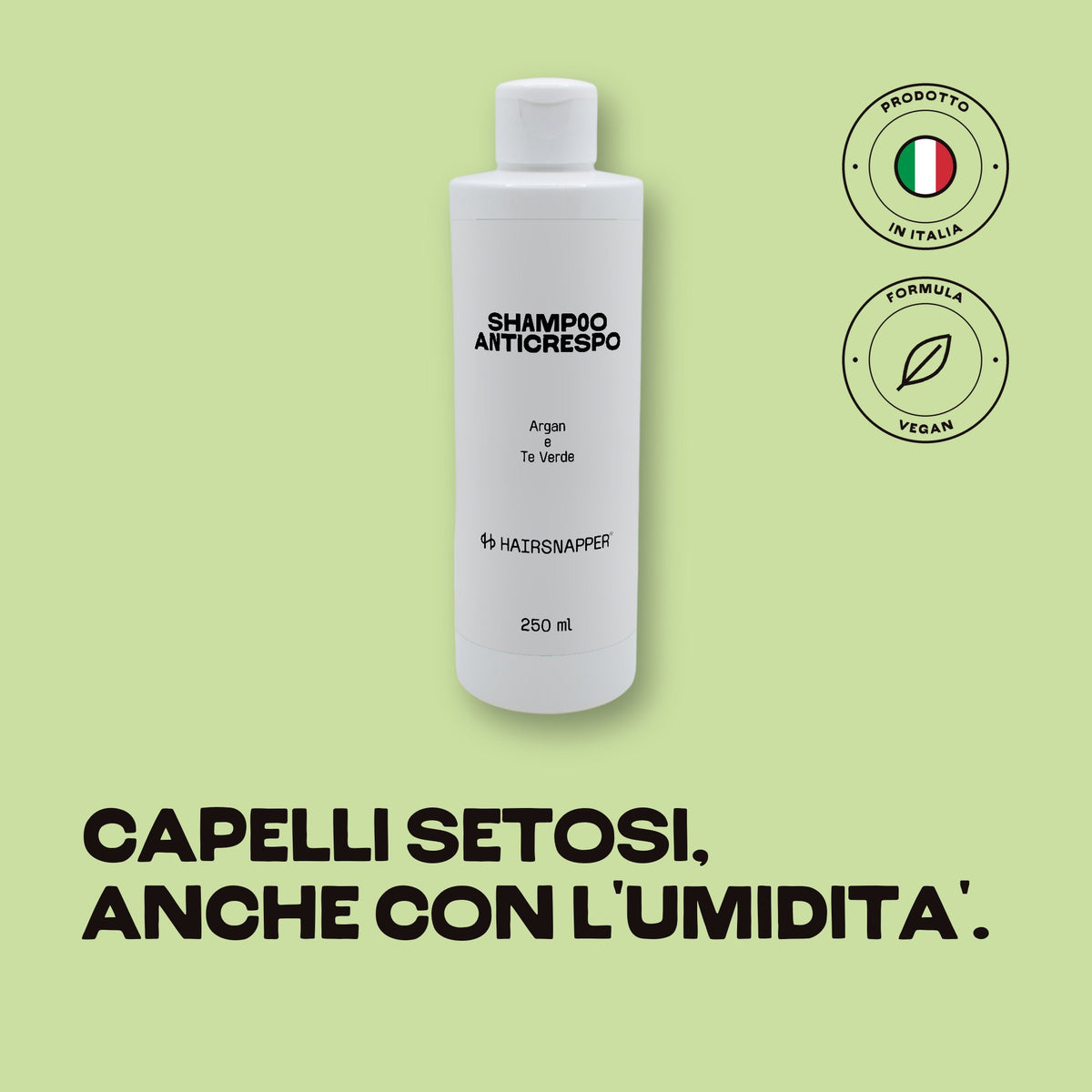 HairSnapper Shampoo Anticrespo su fondo pistacchio: flacone 250 ml, argan e te verde. Capelli setosi, anche con l'umidità