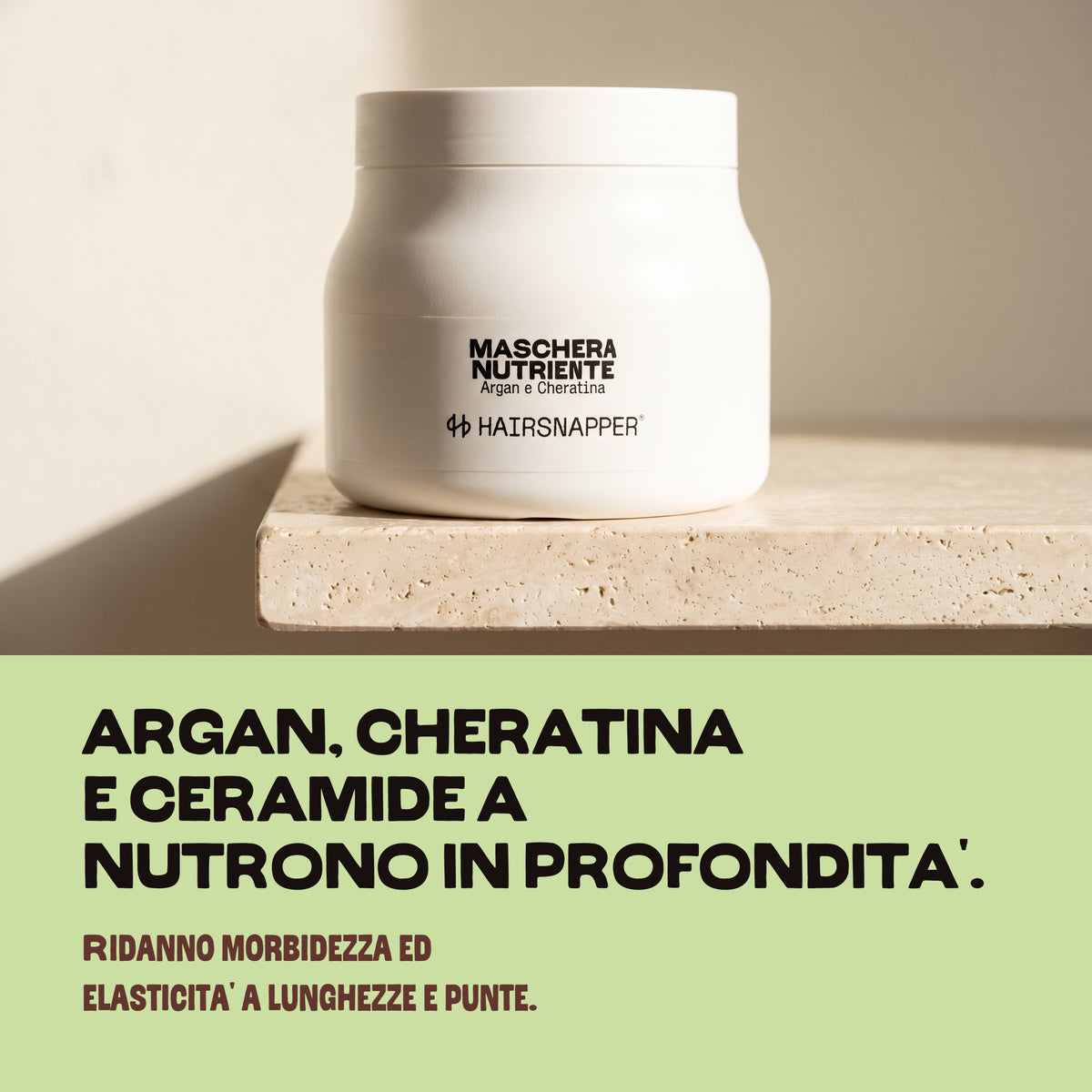 HairSnapper Maschera Nutriente su una mensola di travertino: argan, cheratina e ceramide A per lunghezze e punte