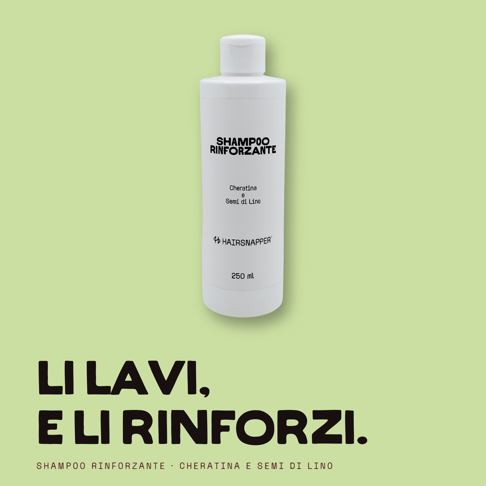 HairSnapper Shampoo Rinforzante su fondo pistacchio: flacone 250 ml, cheratina e semi di lino